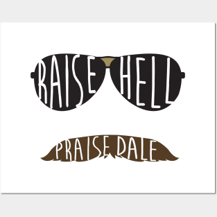 Raise Hell Praise Dale Posters and Art